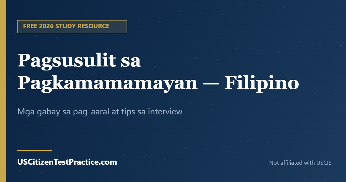 Pagsusulit sa Pagkamamamayan — Filipino — USCitizenTestPractice.com