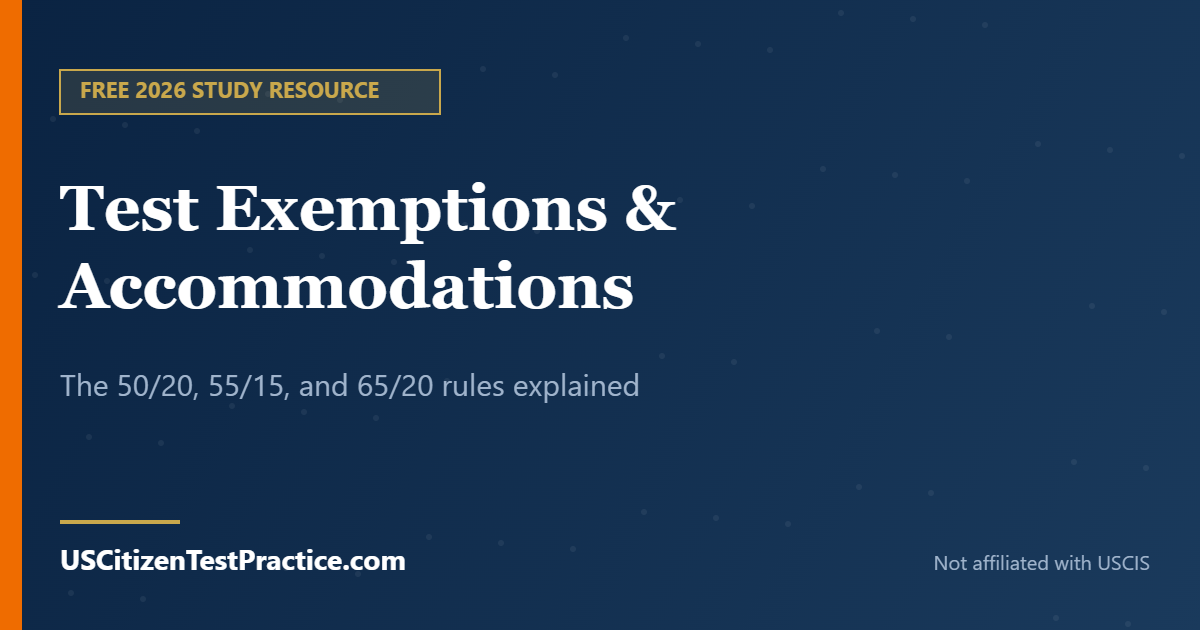 Test Exemptions & Accommodations — USCitizenTestPractice.com